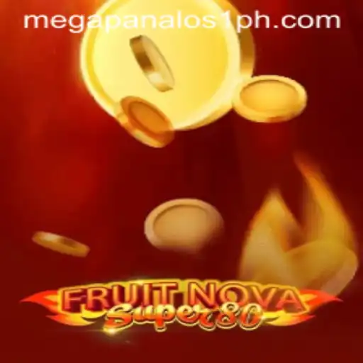 Exploring the Vibrant World of FruitNovaSuper80 and the Exciting 'Mega Panalo s1'