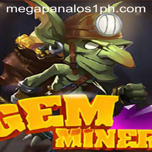 Exploring the World of GemMiner: Mega Panalo S1